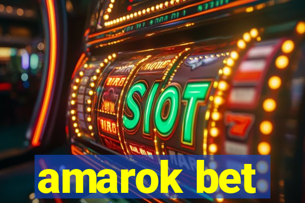 amarok bet